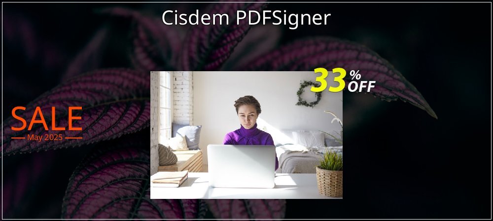 Cisdem PDFSigner coupon on National Walking Day discount