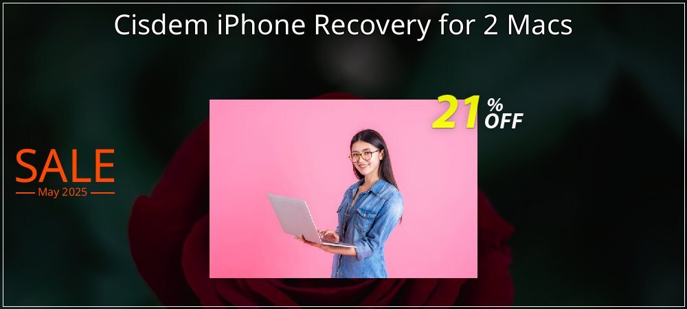 Cisdem iPhone Recovery for 2 Macs coupon on National Smile Day discount