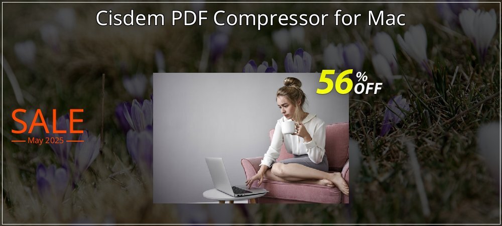 Cisdem PDF Compressor for Mac coupon on Virtual Vacation Day offering discount