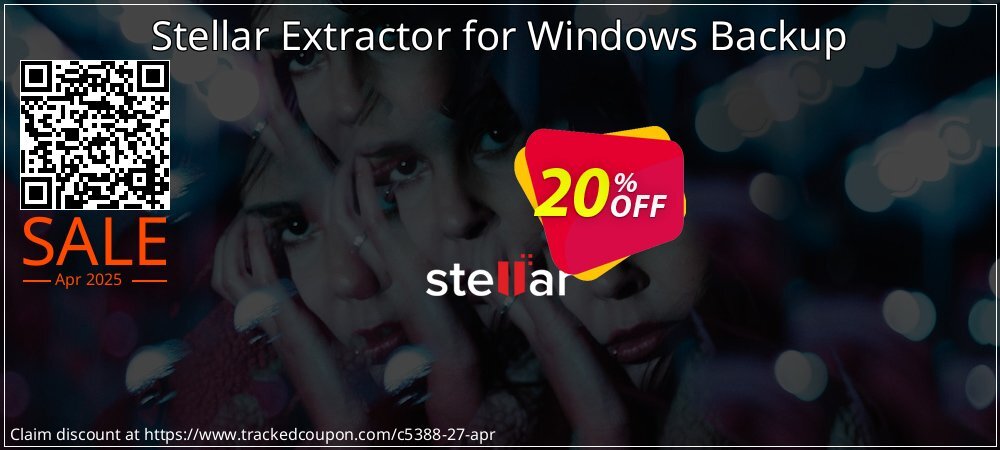 Stellar Extractor for Windows Backup coupon on April Fools Day discounts