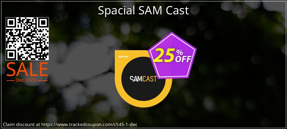 Spacial SAM Cast coupon on World Party Day promotions