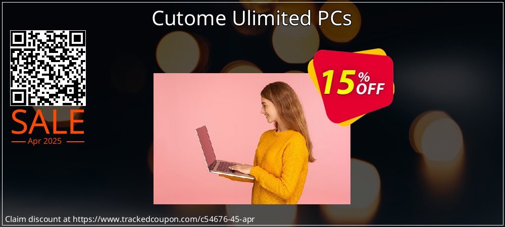 Cutome Ulimited PCs coupon on Mother Day offering discount
