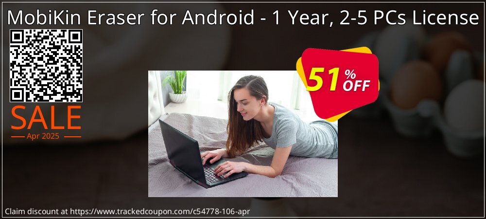 MobiKin Eraser for Android - 1 Year, 2-5 PCs License coupon on National Loyalty Day offering sales