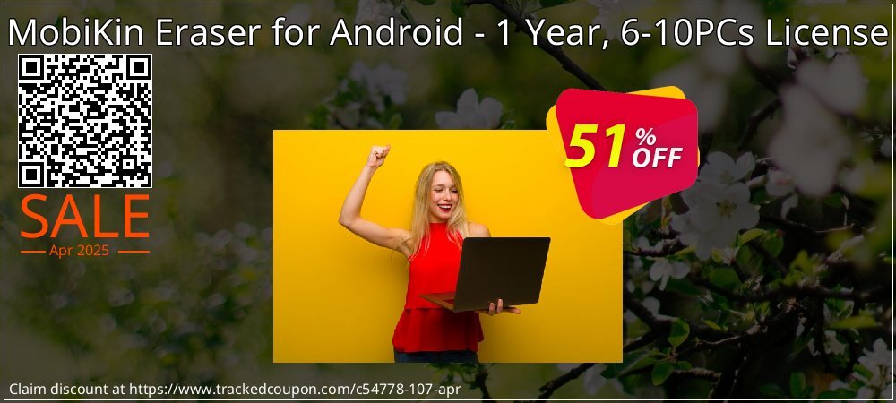 MobiKin Eraser for Android - 1 Year, 6-10PCs License coupon on Working Day super sale