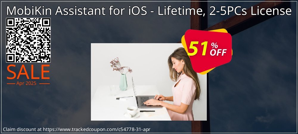 MobiKin Assistant for iOS - Lifetime, 2-5PCs License coupon on National Loyalty Day offer