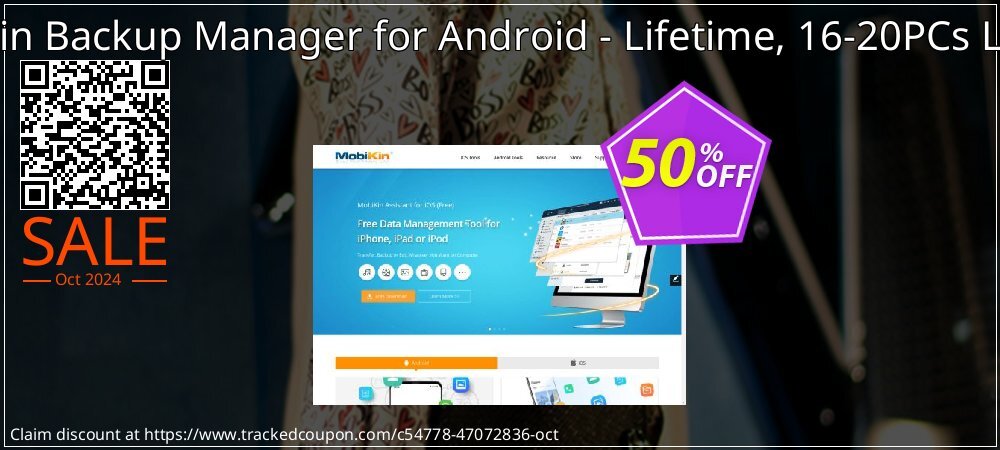MobiKin Backup Manager for Android - Lifetime, 16-20PCs License coupon on National Loyalty Day promotions