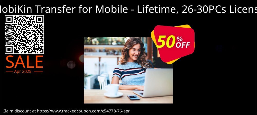 MobiKin Transfer for Mobile - Lifetime, 26-30PCs License coupon on World Party Day deals