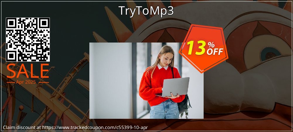 TryToMp3 coupon on Mother Day promotions