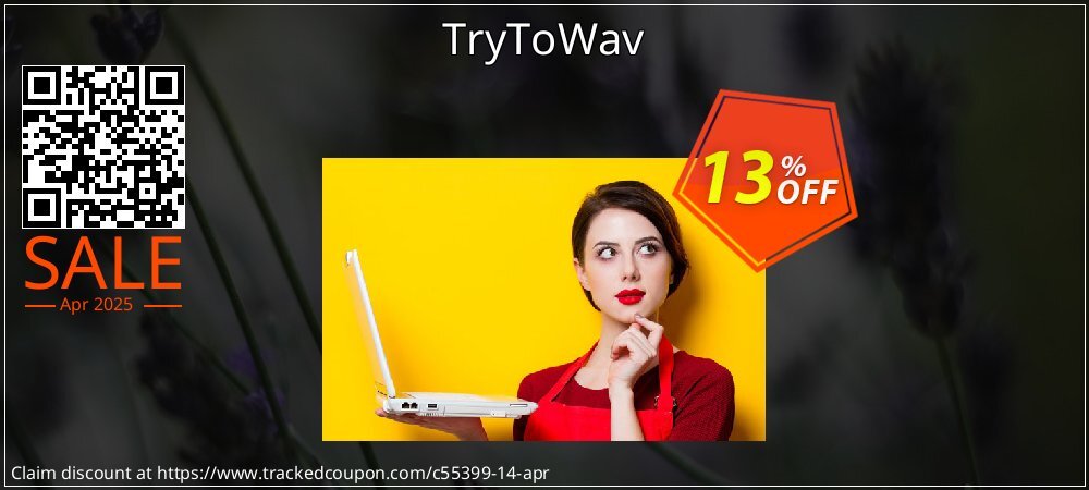 TryToWav coupon on Tell a Lie Day offer