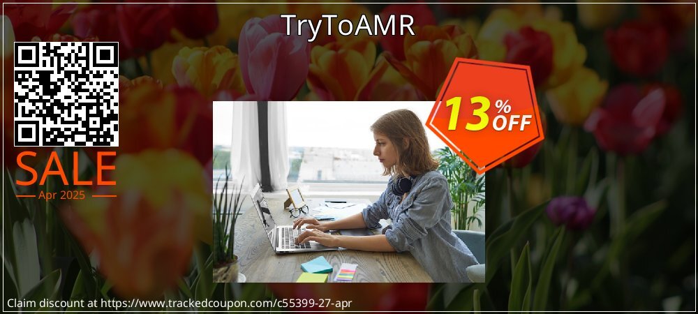 TryToAMR coupon on April Fools' Day super sale