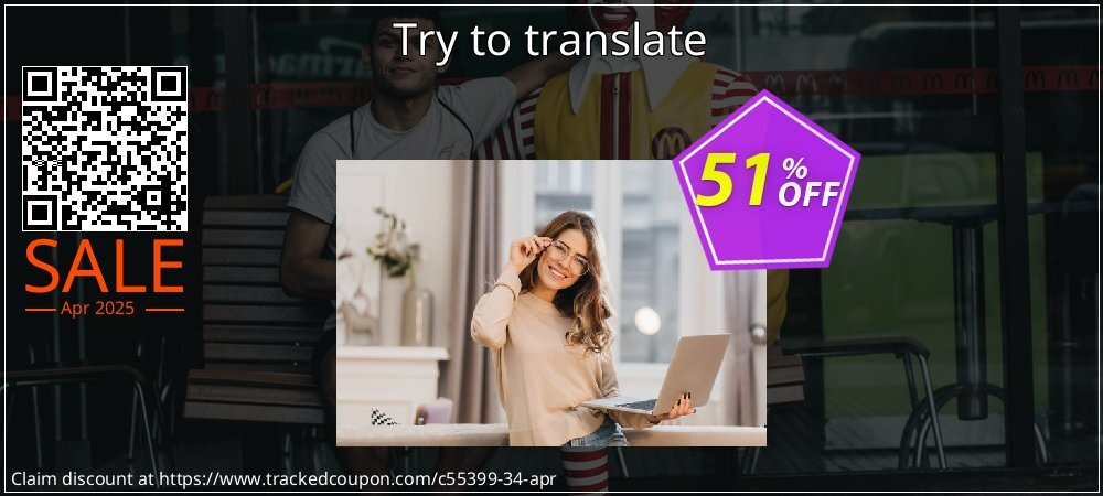 Try to translate coupon on April Fools' Day discount