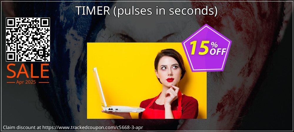 TIMER - pulses in seconds  coupon on Virtual Vacation Day offer