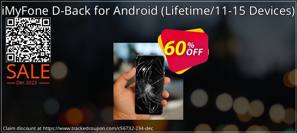 Claim 60% OFF iMyFone D-Back for Android - Lifetime/11-15 Devices Coupon discount July, 2020