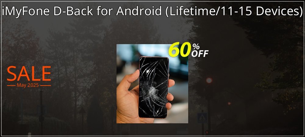 iMyFone D-Back for Android - Lifetime/11-15 Devices  coupon on World Password Day promotions