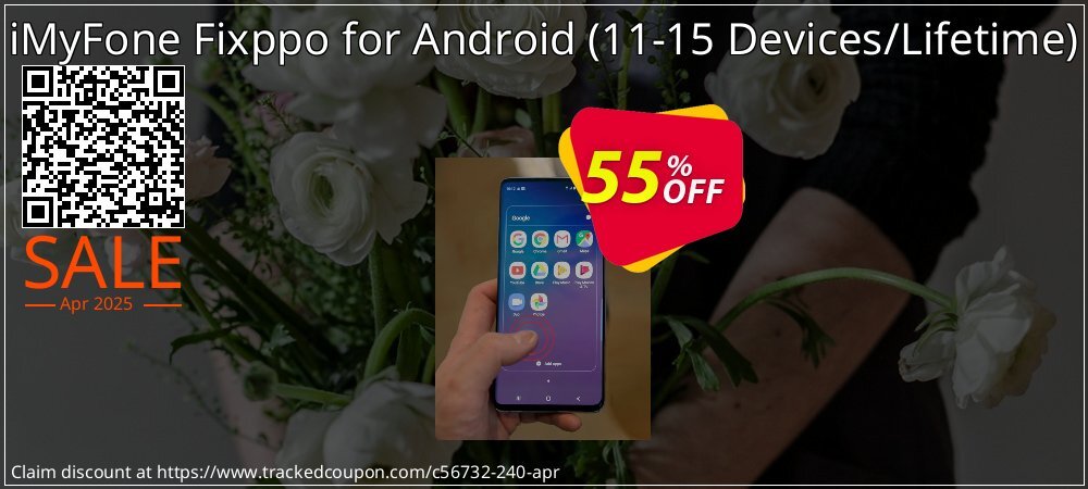 iMyFone Fixppo for Android - 11-15 Devices/Lifetime  coupon on Mother Day offering sales