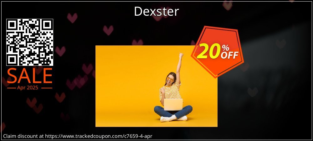 Dexster coupon on Tell a Lie Day super sale