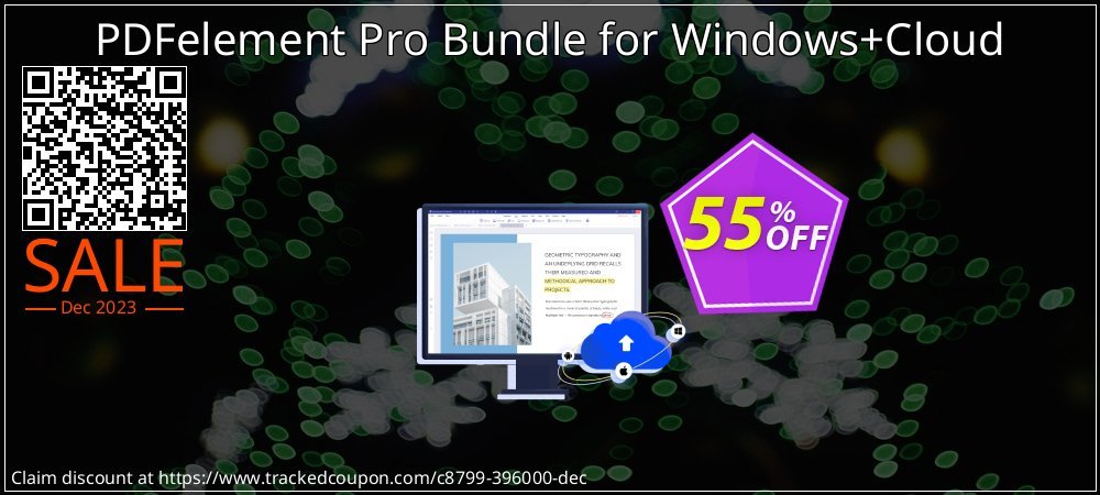Get 55% OFF PDFelement Pro Bundle for Windows+Cloud offering sales
