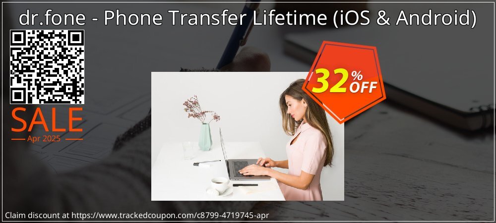 dr.fone - Phone Transfer Lifetime - iOS & Android  coupon on Mother Day deals