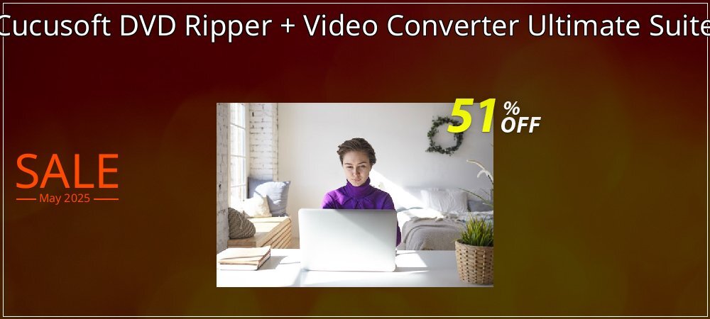 Cucusoft DVD Ripper + Video Converter Ultimate Suite coupon on Mother Day discounts