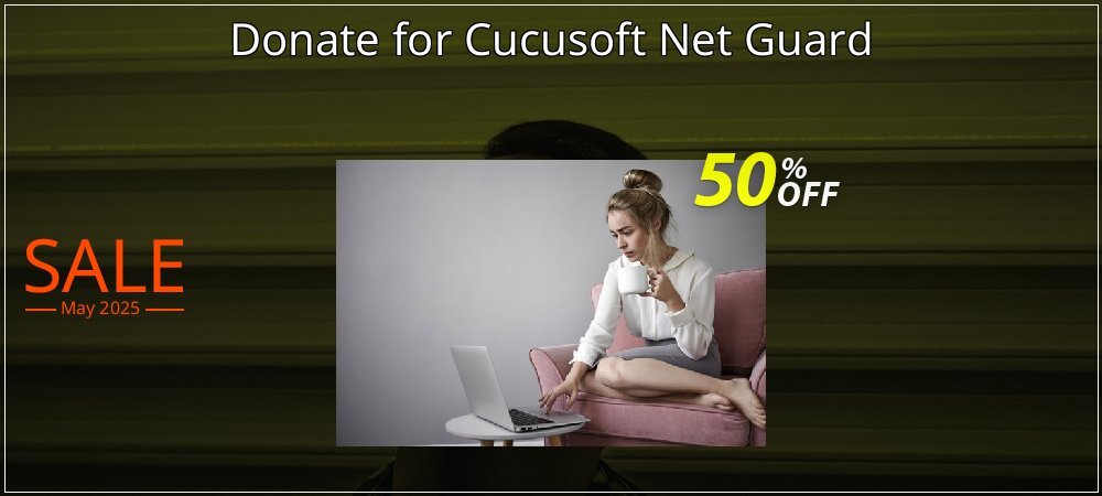 Donate for Cucusoft Net Guard coupon on Mother's Day offering discount