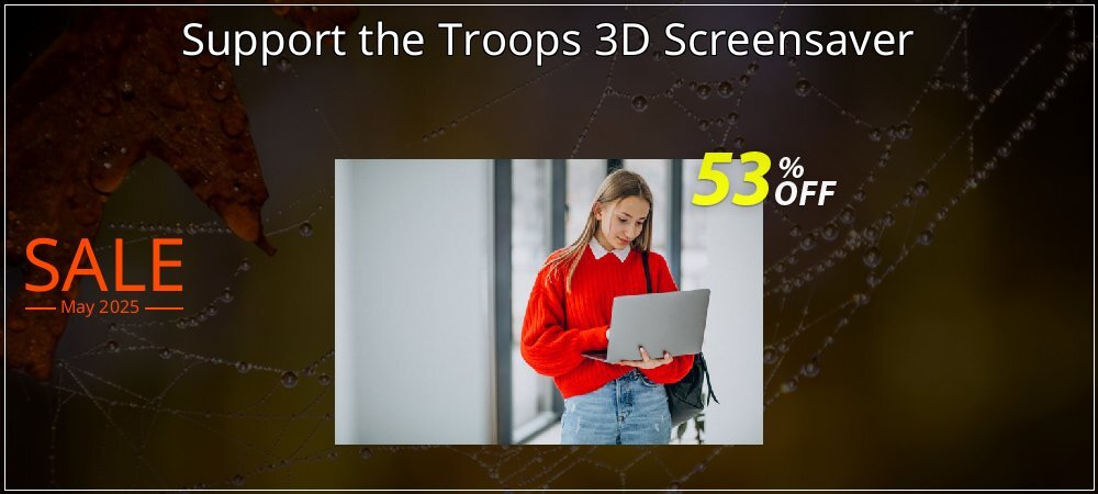 Support the Troops 3D Screensaver coupon on Constitution Memorial Day promotions