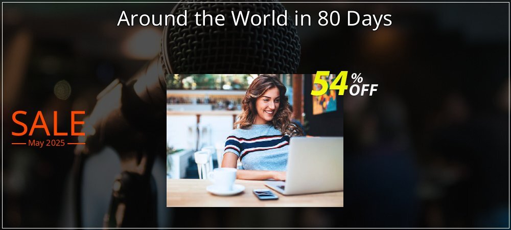 Around the World in 80 Days coupon on Constitution Memorial Day offering discount