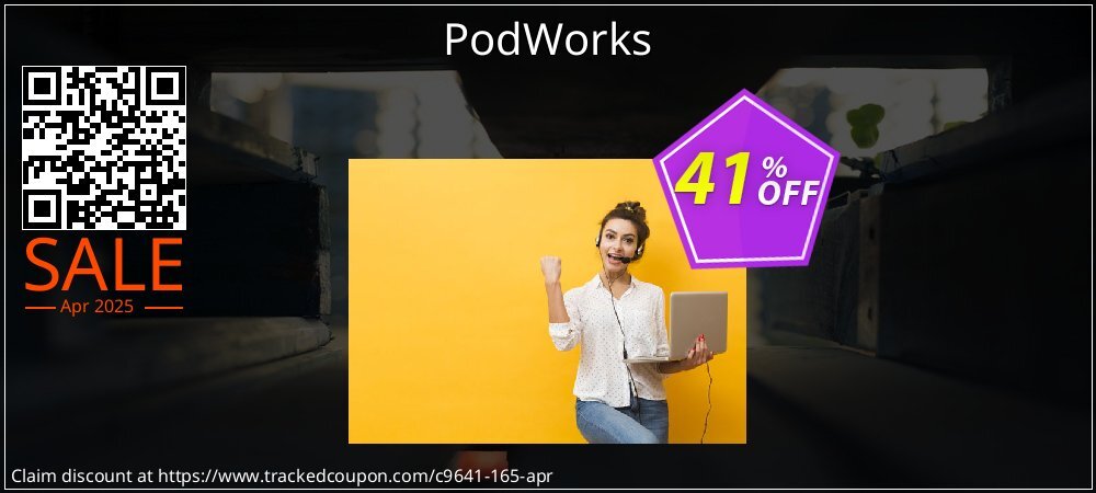 PodWorks coupon on Mother Day promotions