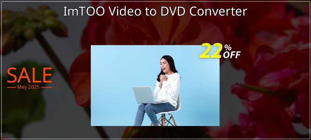 ImTOO Video to DVD Converter coupon on Constitution Memorial Day promotions