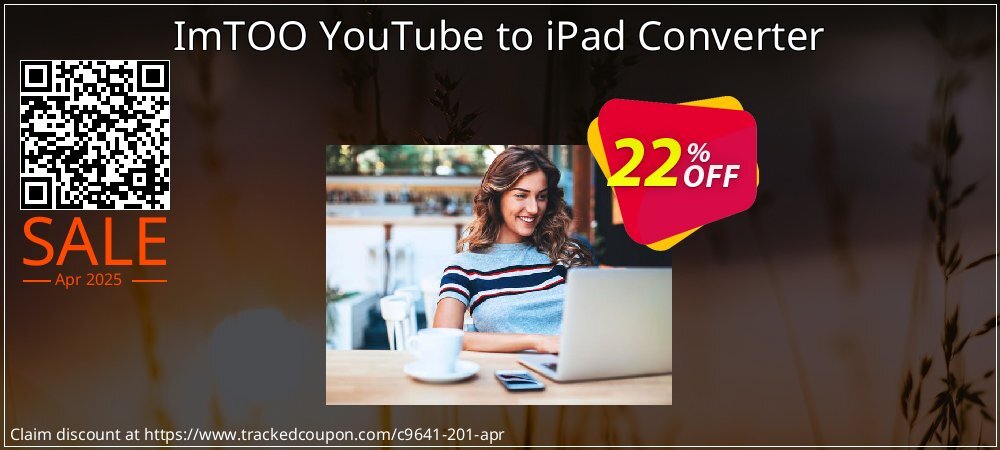 ImTOO YouTube to iPad Converter coupon on World Party Day discounts