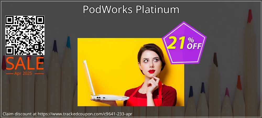 PodWorks Platinum coupon on Constitution Memorial Day offering discount