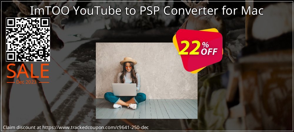ImTOO YouTube to PSP Converter for Mac coupon on National Walking Day offer