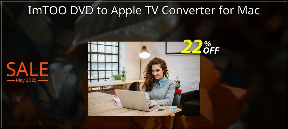 ImTOO DVD to Apple TV Converter for Mac coupon on Graduation 2025 discounts
