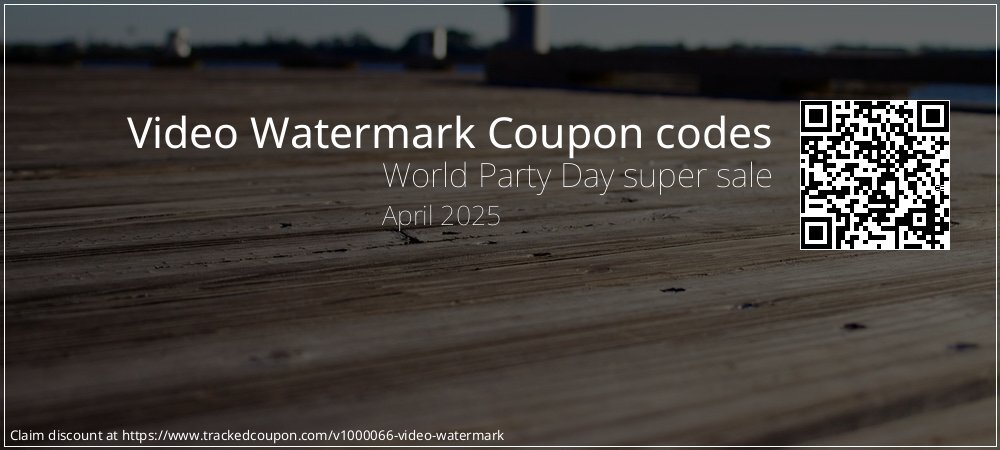 Video Watermark Coupon discount, offer to 2024