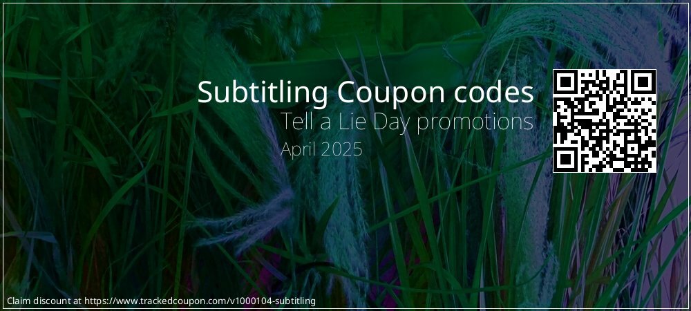 Subtitling Coupon discount, offer to 2025