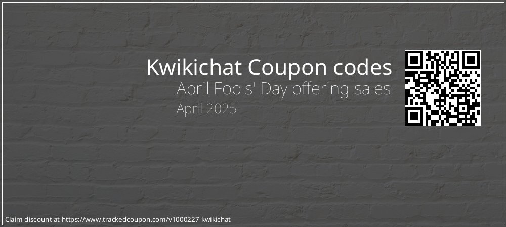 Kwikichat Coupon discount, offer to 2024