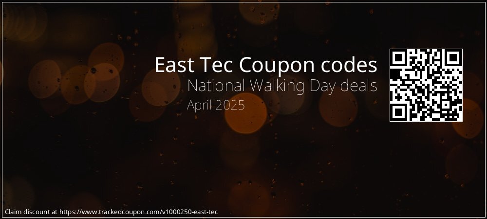 East Tec Coupon discount, offer to 2025