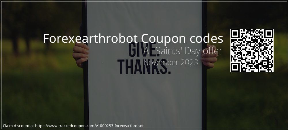 Forexearthrobot Coupon discount, offer to 2022