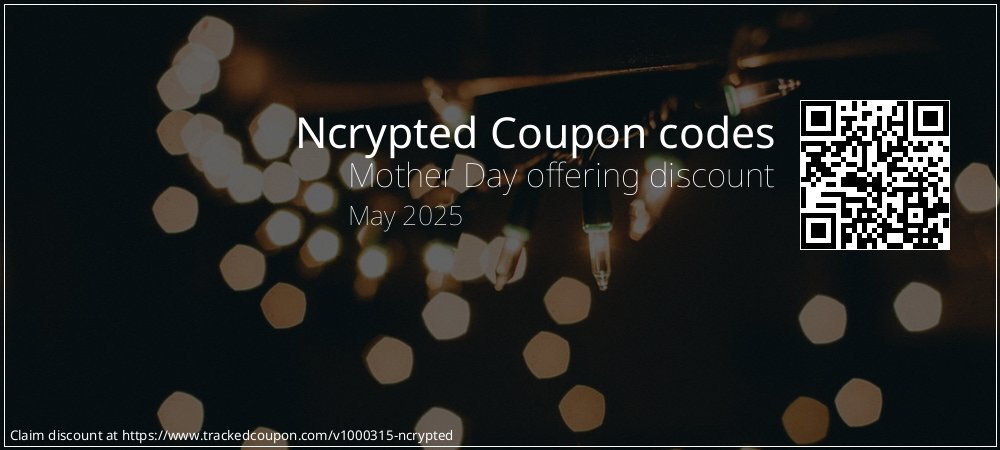 Ncrypted Coupon discount, offer to 2025
