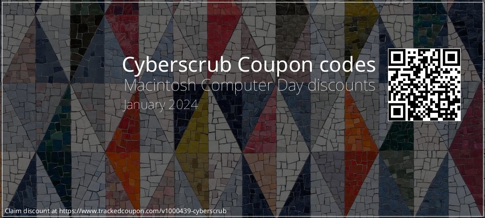 Cyberscrub Coupon discount, offer to 2023