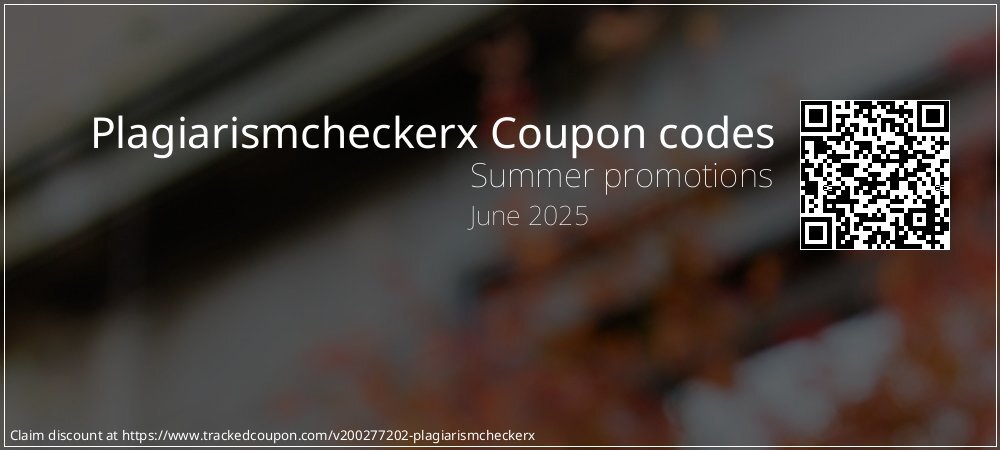 Plagiarismcheckerx Coupon discount, offer to 2025