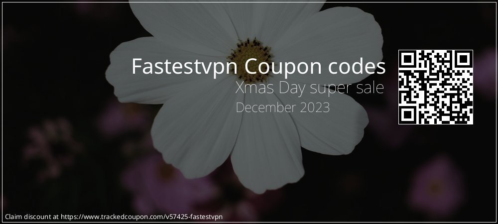 Fastestvpn Coupon discount, offer to 2023
