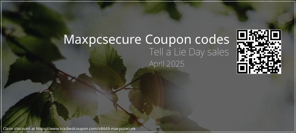 Maxpcsecure Coupon discount, offer to 2025